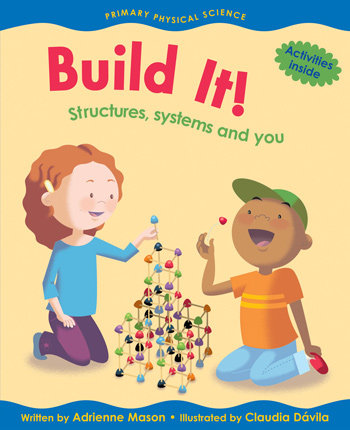 Build It! Structures, systems and you